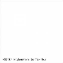 Compilations : White: Nightmares in the End